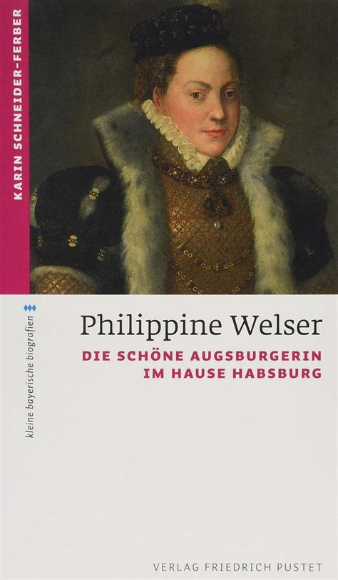 Amazon.in: Buy Philippine Welser: Die schöne Augsburgerin im Hause ...