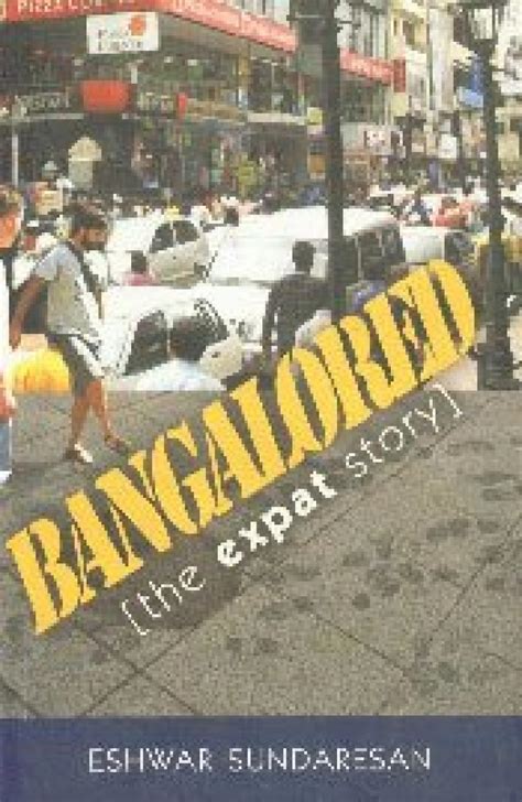 Buy Bangalored: The Expat Story Book Online at Low Prices in India ...