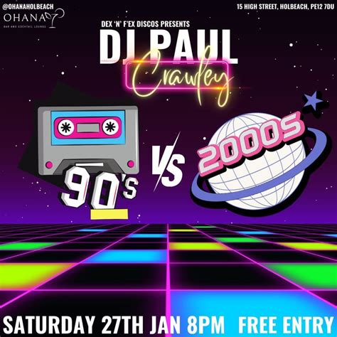 90s vs Noughties @ Ohana, Holbeach, 15 High Street, Holbeach, Spalding ...