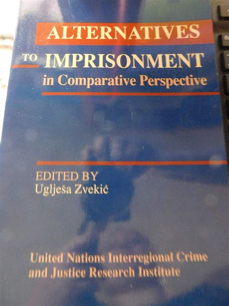 Buy Alternatives to Imprisonment in Comparative Perspective Book Online ...