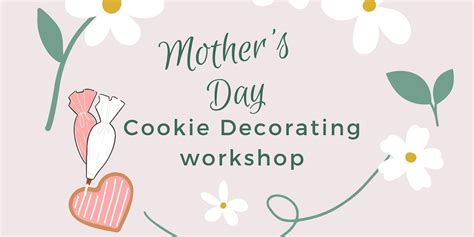 Mothers Day Cookie Decorating Class, Vegan (May 11), 3 Chartwell Avenue ...