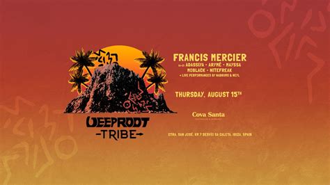 FRANCIS MERCIER PRESENTS: DEEP ROOT TRIBE, Carretera San José Km. 7 ...