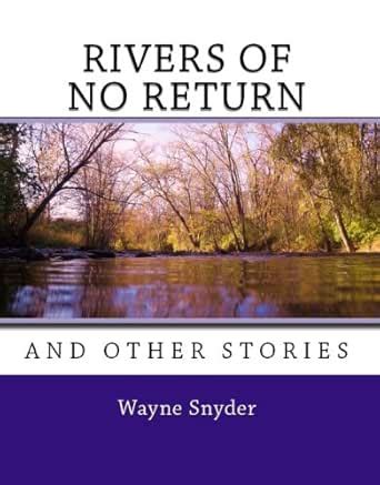 Rivers of No Return eBook : Snyder, Wayne: Amazon.in: Kindle Store