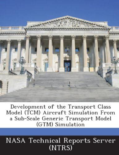 Development of the Transport Class Model (Tcm) Aircraft Simulation from ...