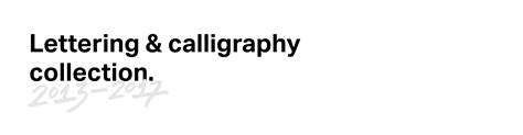 Lettering & calligraphy collection. on Behance