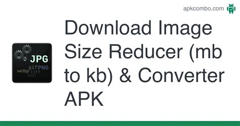 Image Size Reducer (mb to kb) & Converter APK 2.1.4 - Download APK (Free)