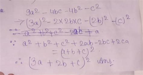 Factorize 9a2 - 4bc - 4b2-c2 - Brainly.in