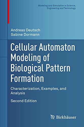 Cellular Automaton Modeling of Biological Pattern Formation ...