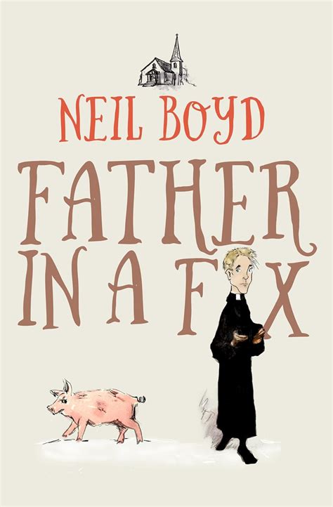 Father in a Fix (Bless Me, Father Book 3) eBook : Boyd, Neil: Amazon.in ...