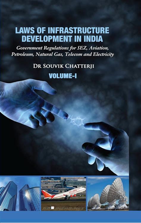 Buy Laws Of Infrastructure Development In India: Govt. Regulations For ...
