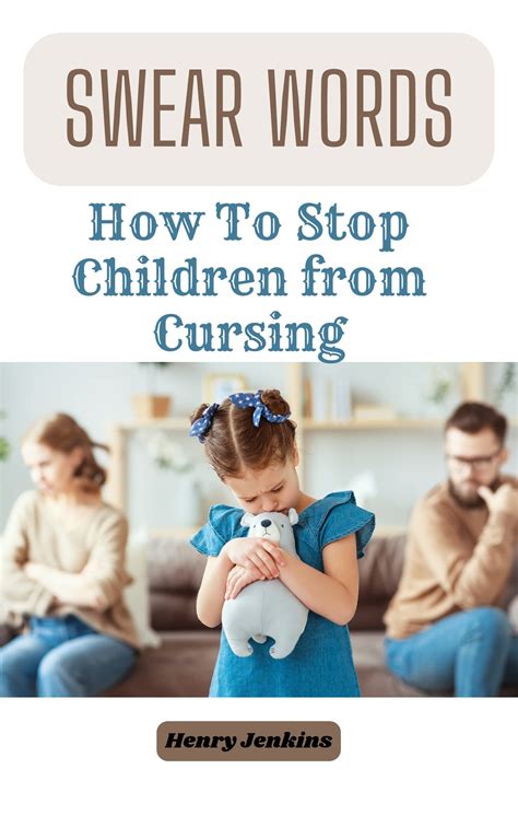 Swear words: How To Stop Children from Cursing by Henry Jenkins | Goodreads