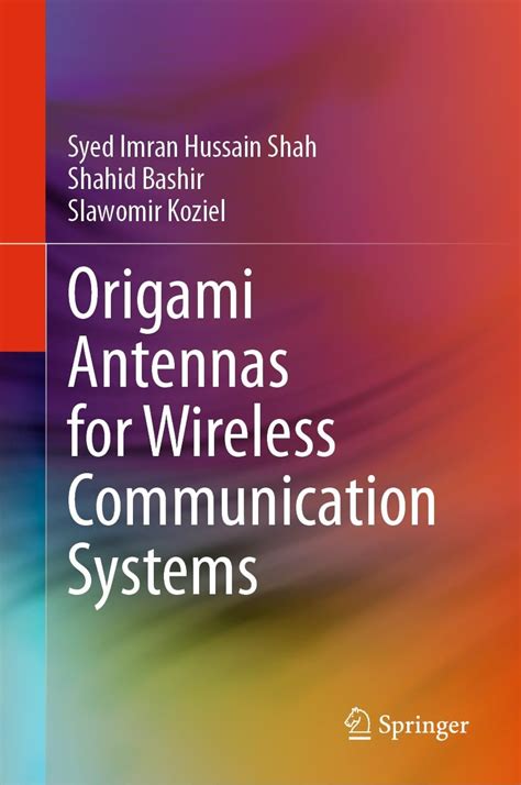 Origami Antennas for Wireless Communication Systems eBook : Shah, Syed ...