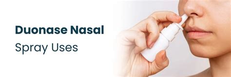 Duonase Nasal Spray: Uses, and What Makes It Stand Out