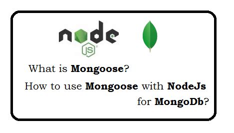 What is mongoose? How to use mongoose with nodejs for mongodb? | Web ...