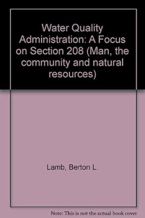 Buy Water Quality Administration: A Focus on Section 208 Book Online at ...