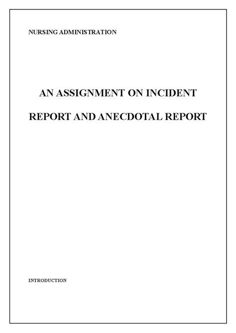 NURS 100: Assignment on Incident Reports & Anecdotal Documentation ...