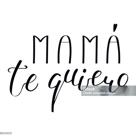 Mama Te Quiero Love You Mom In Spanish Handwritten Typography Hand ...