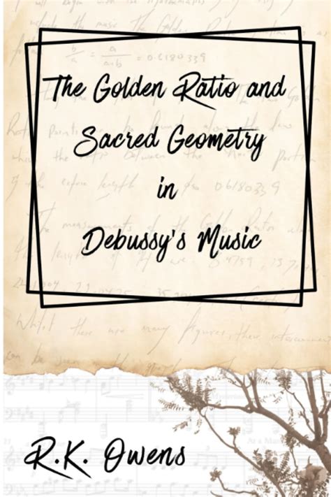 Buy The Golden Ratio and Sacred Geometry in Debussy's Music Book Online ...