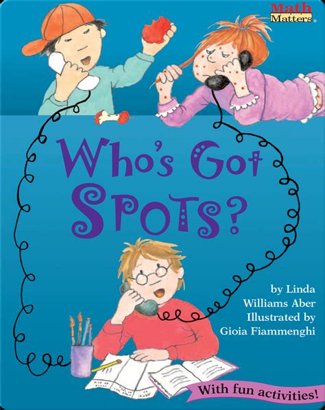 Who's Got Spots? Book by Linda Williams Aber | Epic