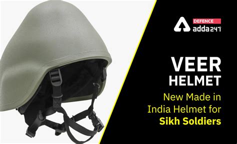 Veer Helmet: New Made in India Helmet for Sikh Soldiers
