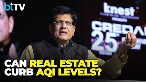 Piyush Goyal: CREDAI Must Tackle AQI Issues; Adopt Steel, Precast To ...