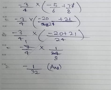 Evaluate -3/4 x (-5/6+7/8) - Brainly.in