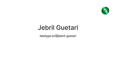 Jebril Guetari — Teletype