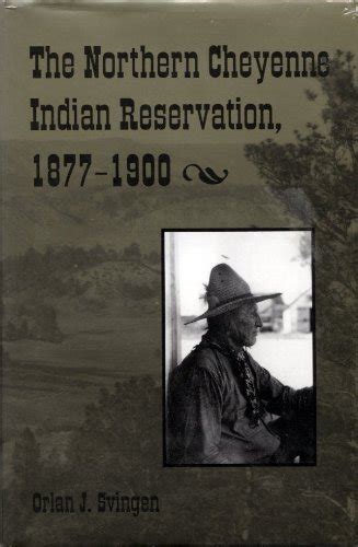 Buy The Northern Cheyenne Indian Reservation 1877-1900 Book Online at ...