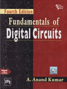 Fundamentals Of Digital Circuits (4th Edition) By A. Anand Kumar: Buy ...
