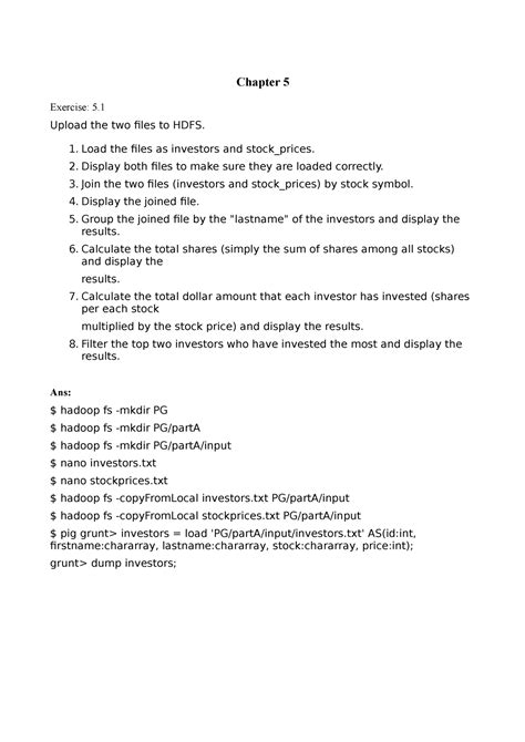 Adnan 5 - Chapter 5 Exercise: 5. Upload the two files to HDFS. Load the ...