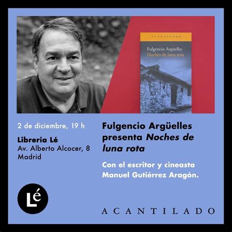 Fulgencio Argüelles presenta «Noches de luna rota» en Madrid, Librería ...