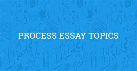 Image result for Process Essay Sample Topics