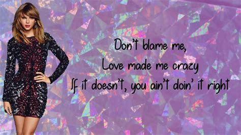 Taylor swift don't blame me lyrics - YouTube