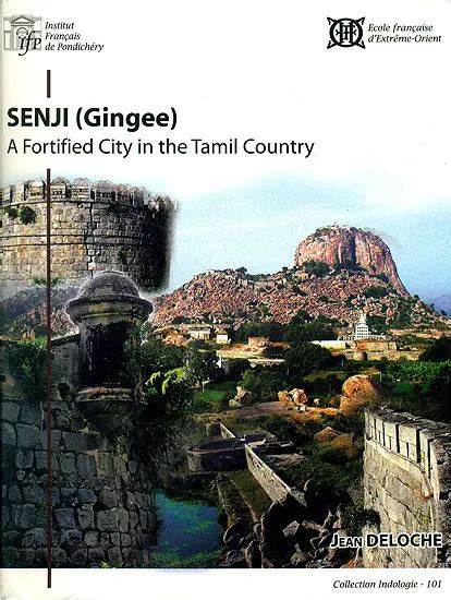 Senji : Gingee (A Fortified City in the Tamil Country) (An Old and Rar