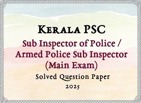 Kerala PSC Sub Inspector of Police (Main Exam) Answer Key | 30/08/2025