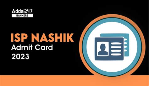 ISP Nashik Admit Card 2023 Out, Welfare Officer and Junior Technician ...