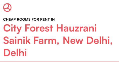 City Forest Hauzrani Sainik Farm, New Delhi, Delhi... – Roomies.co.in