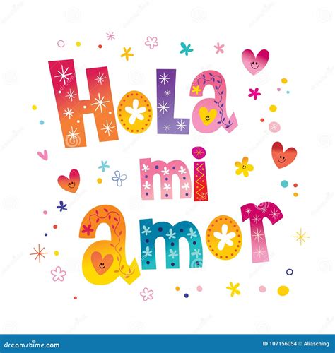 Hola Mi Amor - Hello My Love in Spanish Stock Vector - Illustration of ...