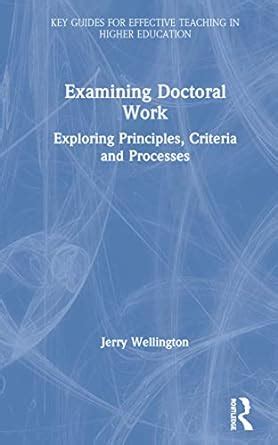 Buy Examining Doctoral Work: Exploring Principles, Criteria and ...