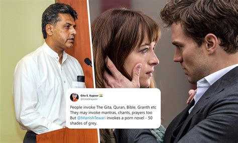 Congress' Manish Tewari Referenced 'Fifty Shades Of Grey' In The ...