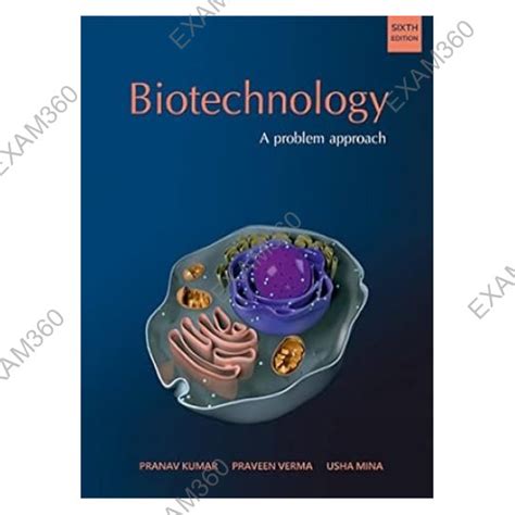 Biotechnology : A problem approach By Pranav Kumar & Usha Mina | Sixth ...