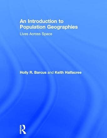 Buy An Introduction to Population Geographies: Lives Across Space Book ...