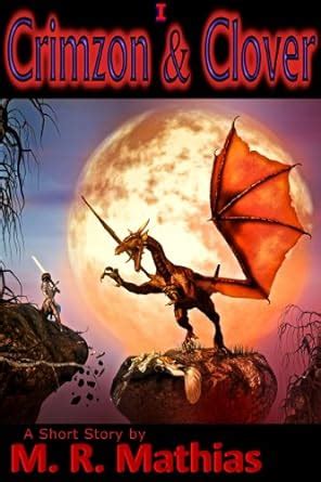 El Dragón Huérfano y la Niña Suertuda. (Crimzon and Clover nº 1 ...