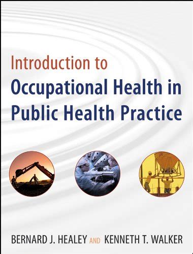 Introduction to Occupational Health in Public Health Practice (Public ...