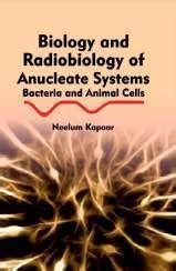 Amazon.in: Buy Biology and Radiobiology of Anucleate Systems : Bacteria ...