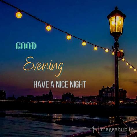 Have A Good Evening Images