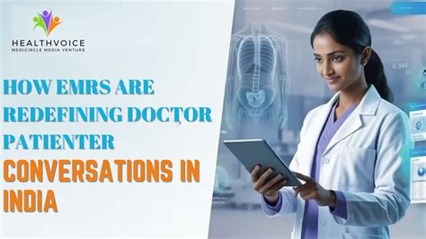 How EMRs Are Redefining Doctor Patient Conversations in India: