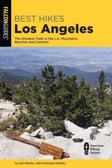 Best Hikes Los Angeles: The Greatest Trails in the LA Mountains ...