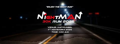NightMAN 30K RUN 2025, Hatirjheel Amphitheatre - হাতিরঝিল এম্ফি ...