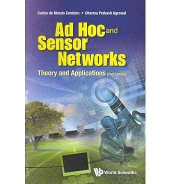 Ad Hoc And Sensor Networks:Theory And Applications, Second Edition : De ...